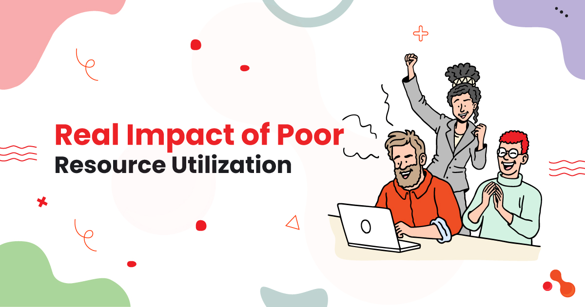 1-Real-Impact-of-Poor-Resource-Utilization-on-Project-Success